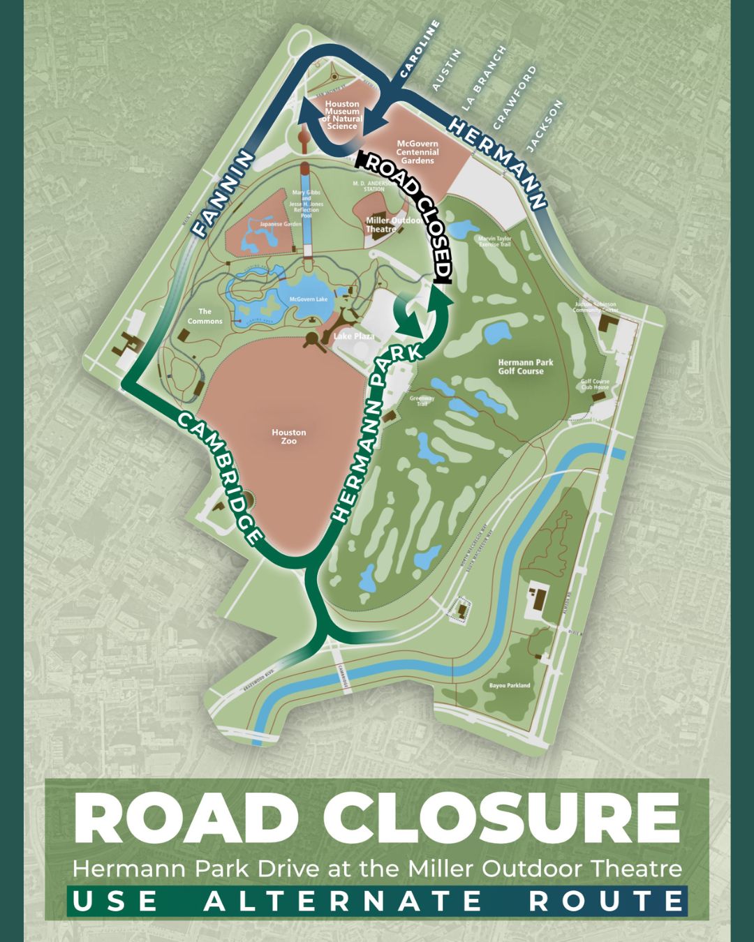Hermann Park Drive will be closed from Concert Drive to Caroline Street on the following days. The road will reopen for weekends during this period. • Sunday, May 10, 8 p.m. – Friday, May 15, 6 a.m. • Sunday, May 17, 8 p.m. – Friday, May 22, 6 a.m.